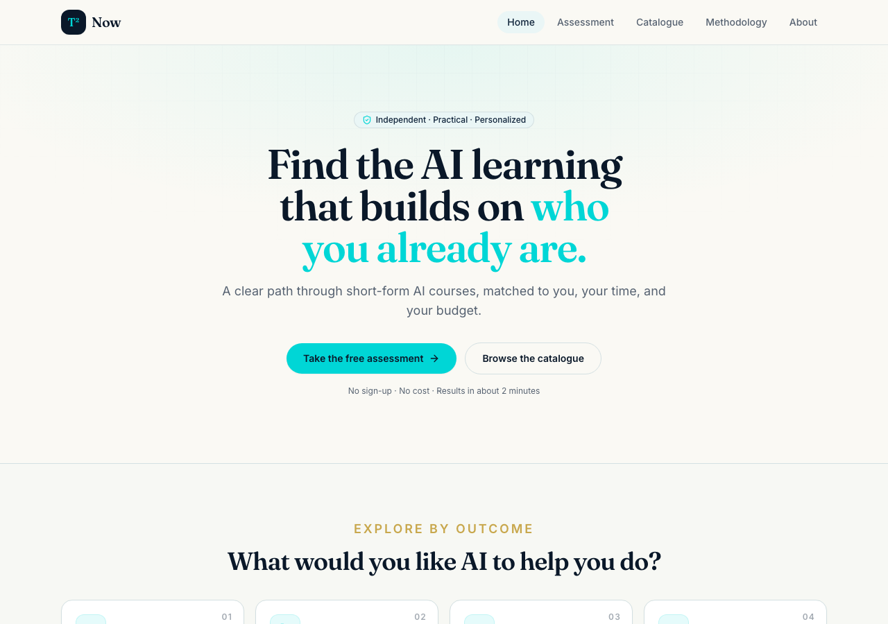 Preview of the T² Now home page: the headline reads Find the AI learning that builds on who you already are, above a Take the free assessment button.